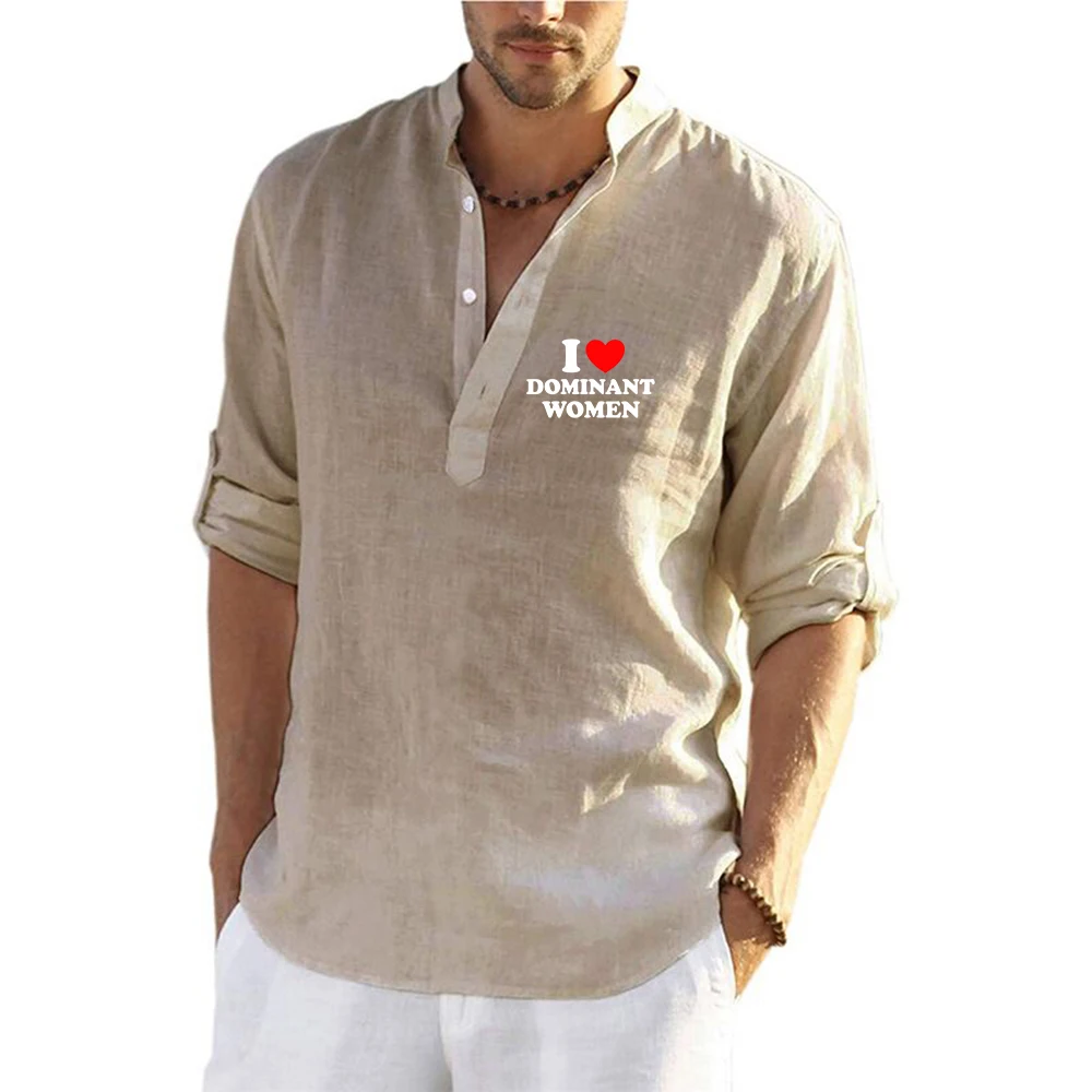 I Love Dominant Women Graphic Summer Men's Shirt - Linen Material, Long Sleeves, Stand-Up Collar, Breathable T shirt