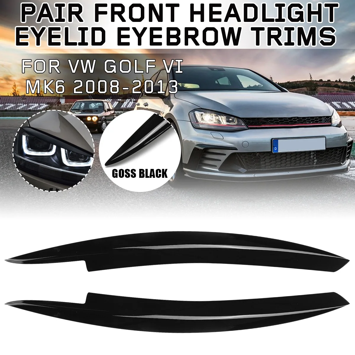 Car Headlight Eyebrow Eyelids Stickers Trim Cover For VOLKSWAGEN For VW GOLF VI MK6 GTI GTR 2008-2013 Headlamp Eyelid