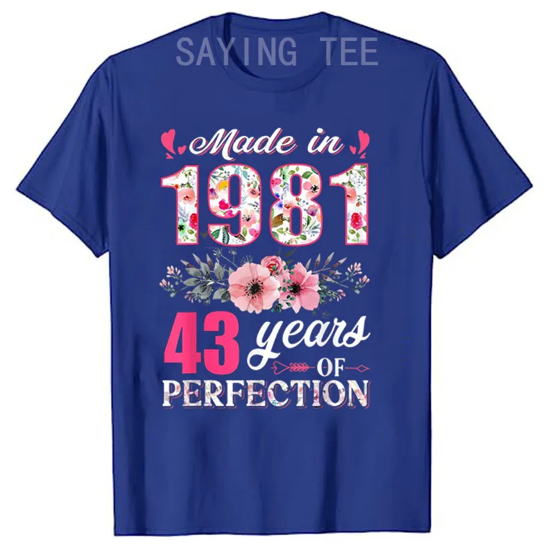 Camiseta estampada floral para mulher, roupa estética, camiseta gráfica, presente da mãe, presente de aniversário, feita em 1981, 43 anos, 43 anos