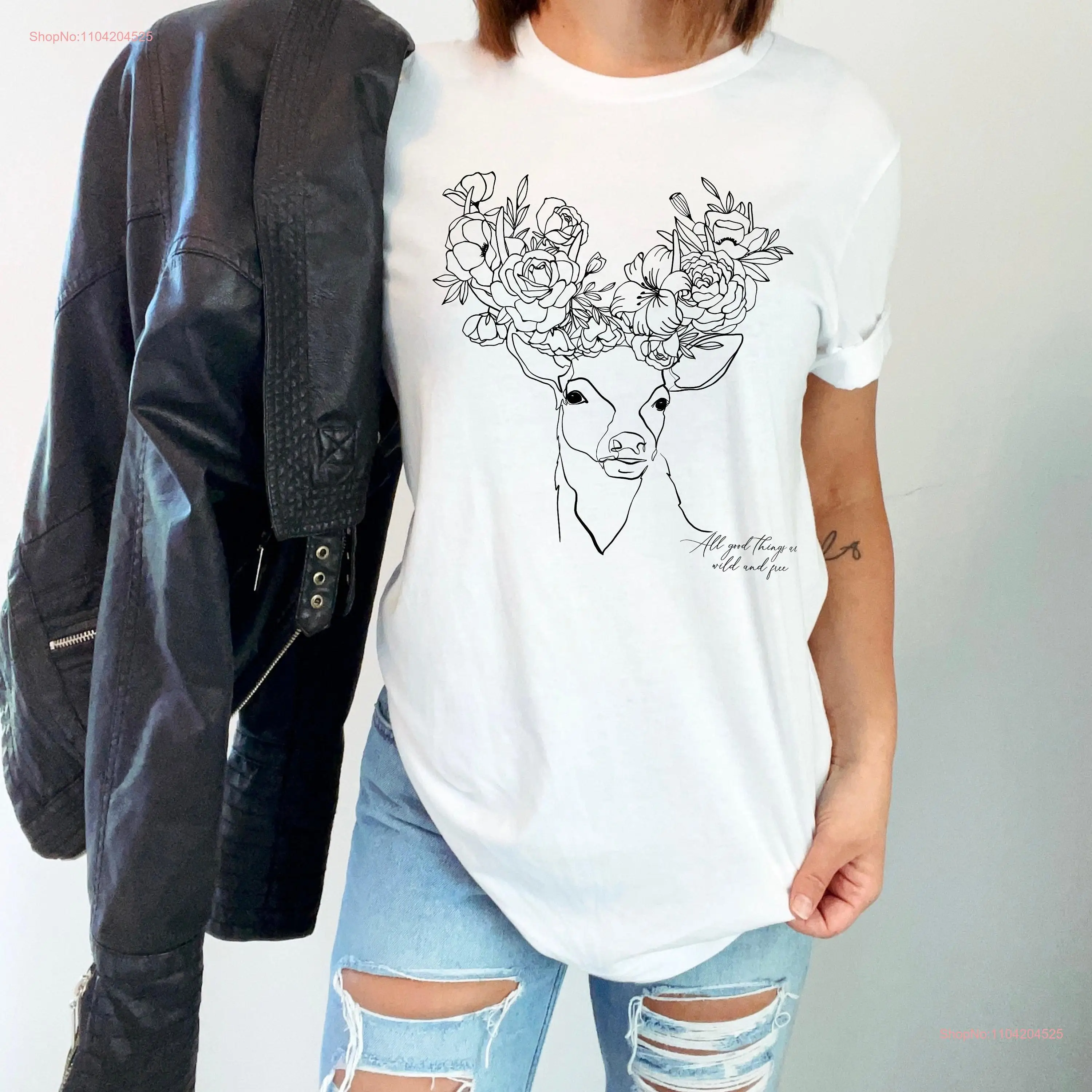 Jersey  T Shirt Deer Floral Antlers All good things Wild and Free cool tee gift idea cotton long or short sleeves