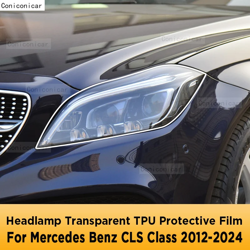 

For Mercedes Benz CLS Class 2012-2024 Car Exterior Headlight Anti-scratch Front Lamp Transparent TPU Protective Film