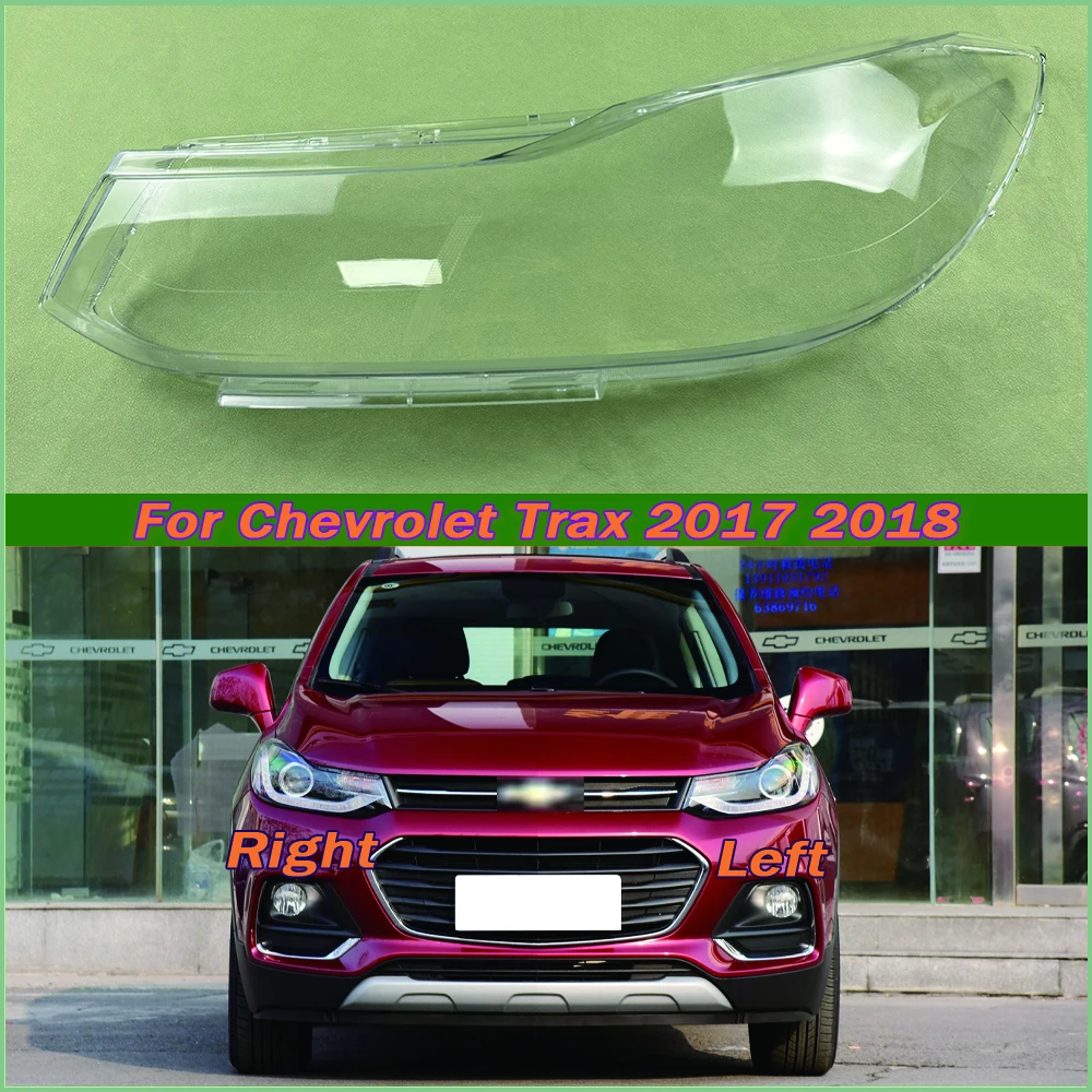 

For Chevrolet Trax 2017 2018 Car Front Headlight Glass Cover Headlamp Shell Lens Caps Light Case Auto Lamp Shade Lampcover Mask