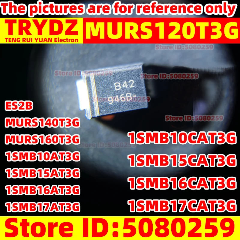 200-20pcs New ES2B MURS120T3G MURS140T3G MURS160T3G 1SMB10AT3G 1SMB15AT3G 1SMB16AT3G 1SMB17AT3G 10CA/15CA/16CA/17CA SMB