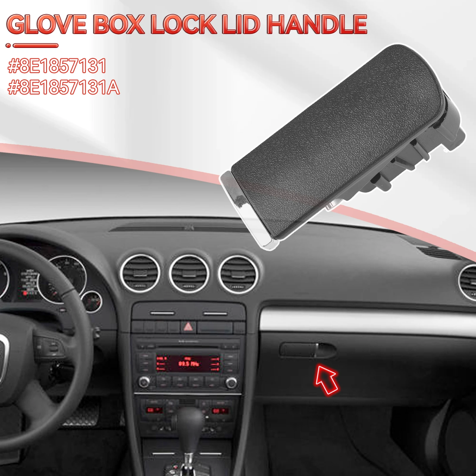 1pc for Audi A4 8E B6 B7 2001-2007  Car Glove Box Lock Lid Handle Without Hole 8E1857131A 8E1857131Left-hand Drive Accessories