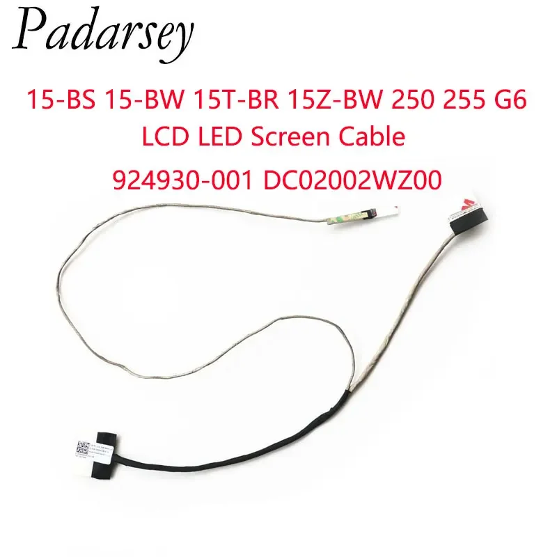 Padarsey Replacement Laptop LCD LED Screen Cable For HP 15-BS 15-BW 15T-BR 250 255 G6 924930-001 DC02002WZ00