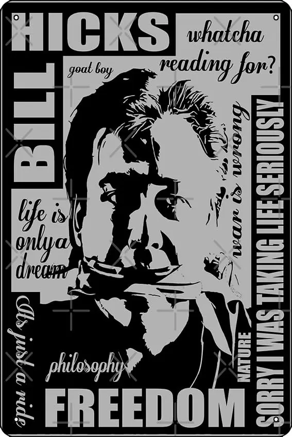 Bill Hicks Art Print Funny Metal Tin Sign for Home Kitchen Bar Room Garage Decor 