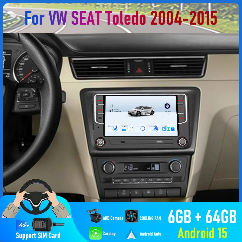

7'' For VW SEAT Toledo 2004-2015 Car Radio Camera Navi Steering Wheel Control Android 15 Auto FM Google Map GPS 4G SIM Head Unit
