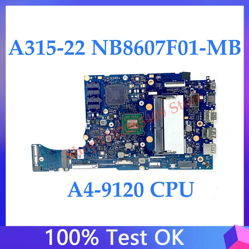 

High Quality Mainboard NB8607F01-MB For Acer Aspier A315-22 Laptop Motherboard With A4-9120 CPU 100% Full Tested Working Well