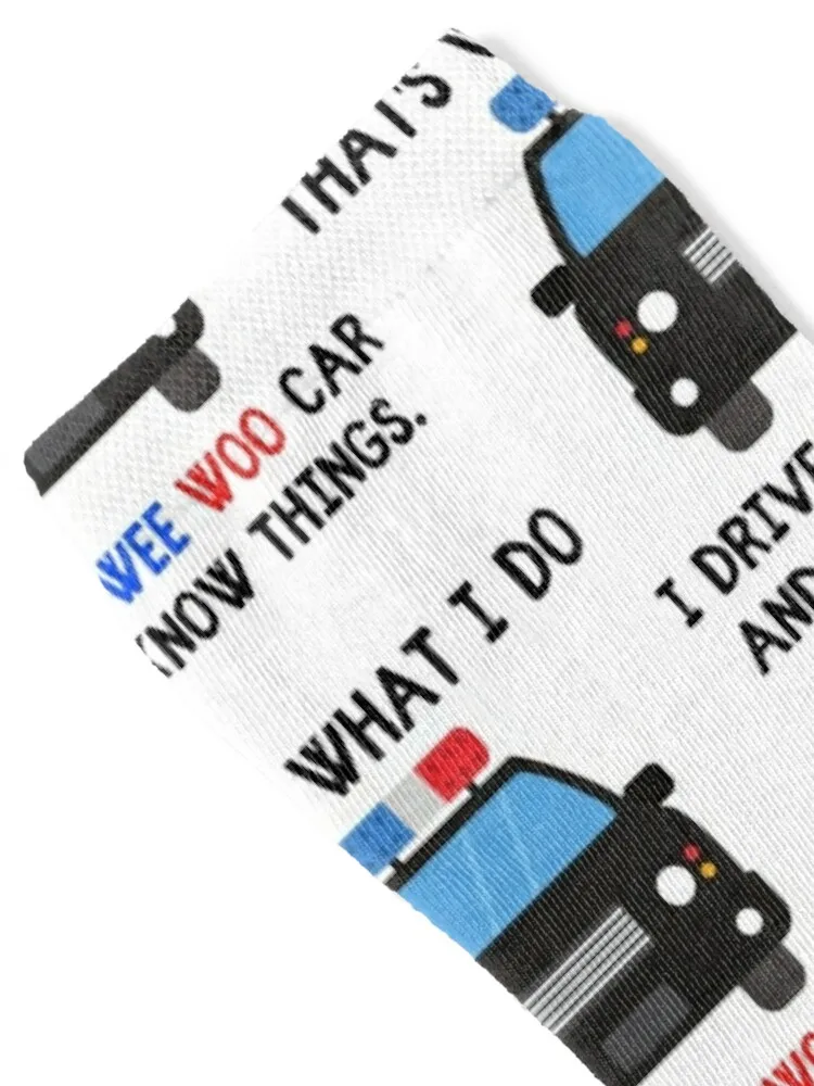 Thats what I do I drive wee woo car and i know things funny police quotes Socks Christmas loose Socks Girl Men's