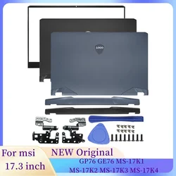 Akcesoria do laptopów MSI GE76 GP76 MS-17K1 MS-17K2 MS-17K3 17K4 Notebook LCD Back Cover Front Frame Hinges Cover Laptops Case