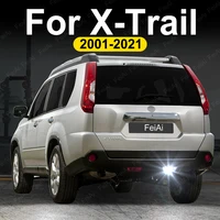 Para Nissan x-trail XTrail T30 T31 T32 luces LED de marcha atrás 2001-2021 X accesorios de rastreo 2009 2010 2012 2013 2014 2015