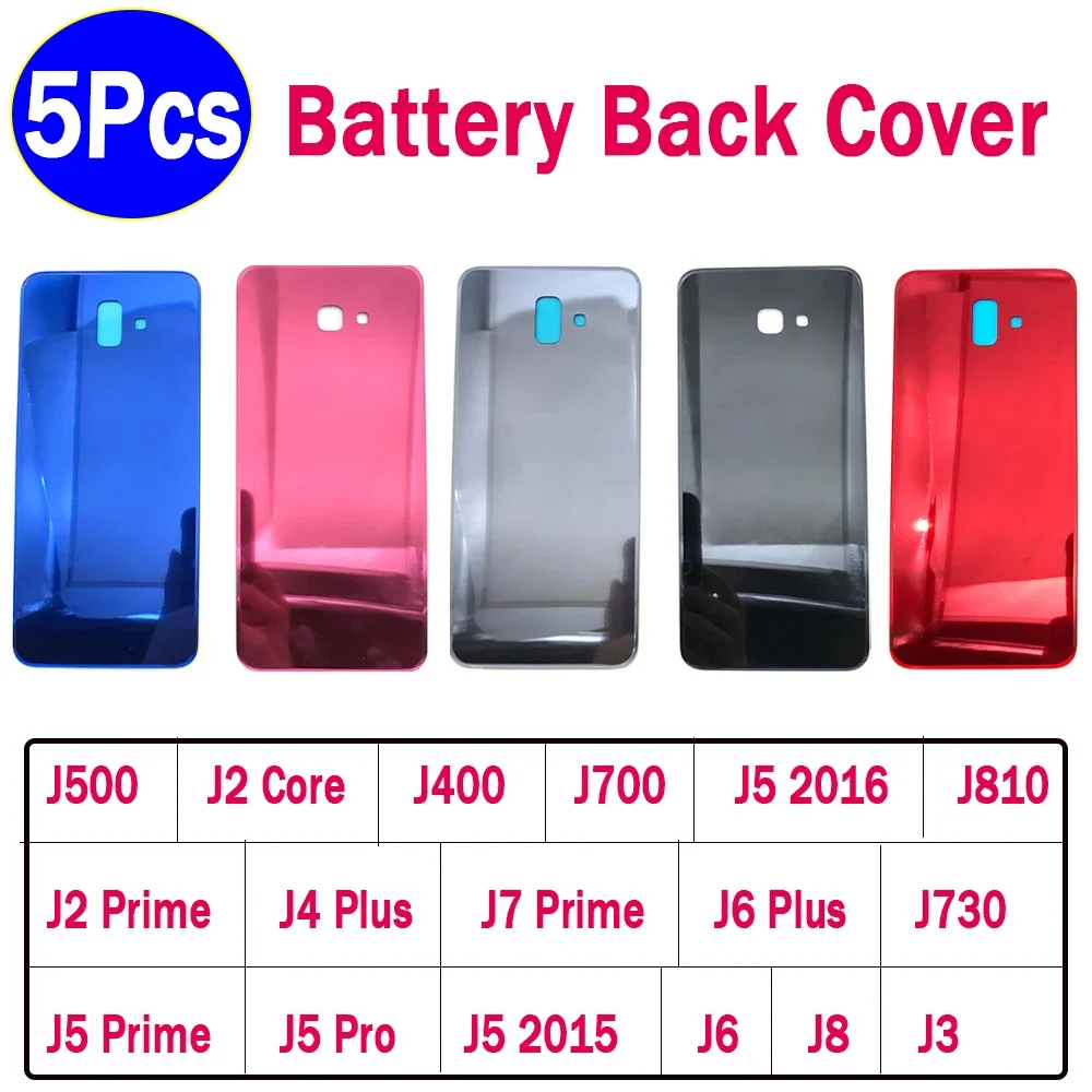 5Pcs，Battery Back Cover Rear Door Phone Housing Case For Samsung J400 J500 J700 J5 2015 2016 J810 J2 J7 Prime J6 J4 Plus