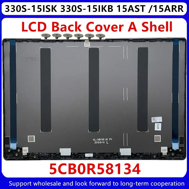 

New For Lenovo IdeaPad 330S-15IKB 330S-15ISK 330S-15ARR 7000-15 LCD Back Cover A Shell 5CB0R58134