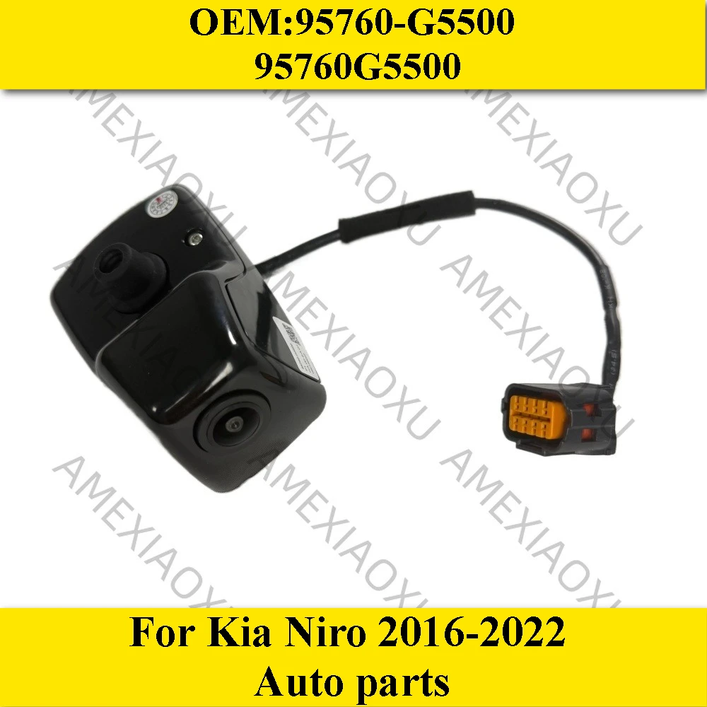 

Автомобильная резервная камера заднего вида 95760-G5500 95760G5500 для Kia Niro 2016-2022 автозапчасти