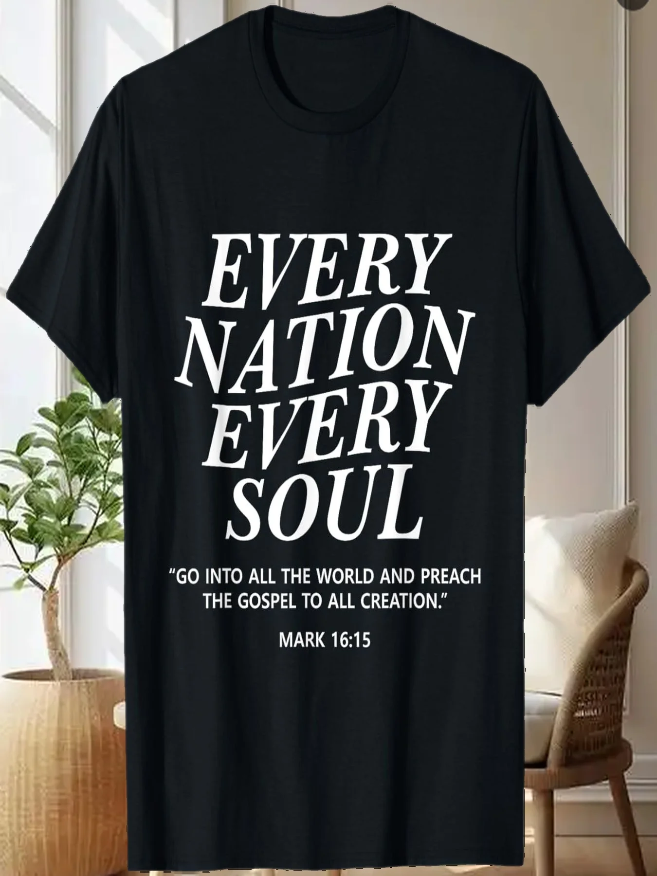

Every Nation Every Soul Mark 16:15 Men and Women Christian T-Shirt