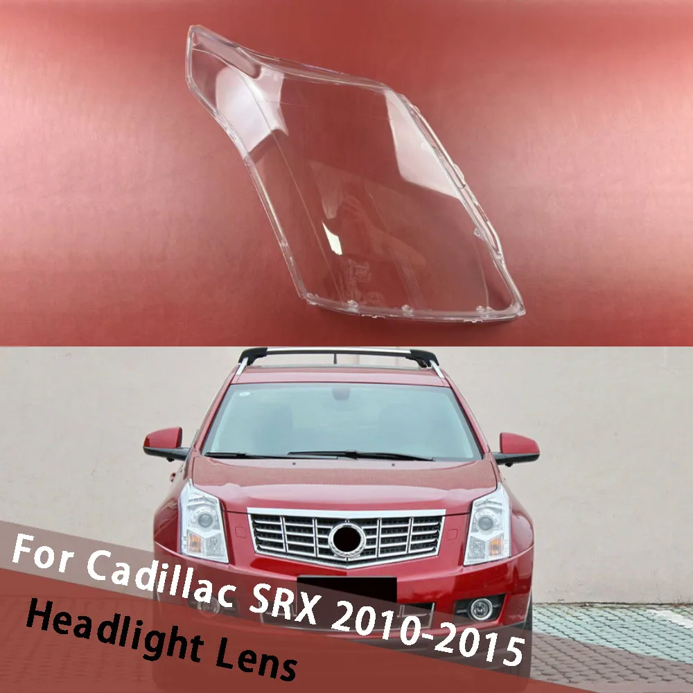 

Для Cadillac SRX 2010-2015 автомобильная фара прозрачная крышка абажур крышка корпус фары линза лампы из плексигласа