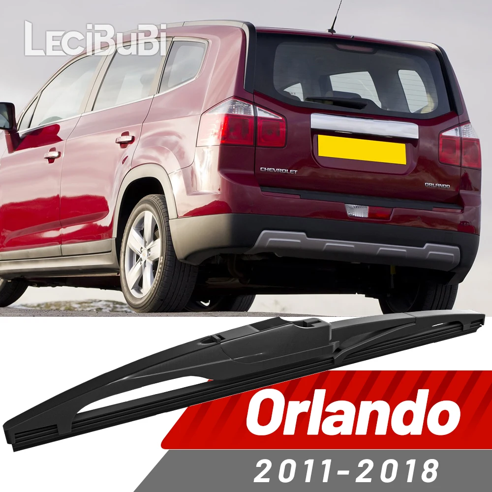 

Щетка заднего стеклоочистителя, аксессуары для дворников для Chevrolet Orlando 2011-2018 2012 2013 2014 2015 2016 2017