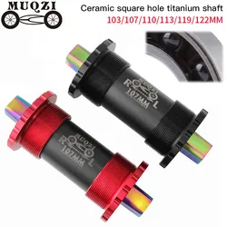 MUQZI-rodamiento de cerámica cónico cuadrado de aleación de titanio para bicicleta, JIS BB68 soporte inferior, husillo cónico de 68mm x 103/107/110/113/119/122mm