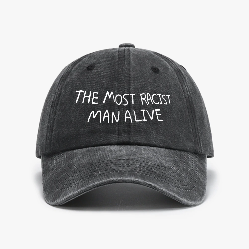 Funny The Most Racist Man Alive Graphic Vintage Distressed Washed Baseball Cap Adjustable Cotton  Soft Top Golf Adjustable hats