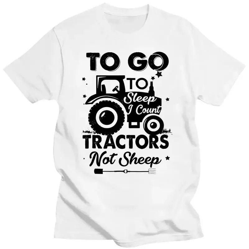 New arrived black short sleeve brand top Men T Shirt To Go To Sleep I Count Tractors Not Sheep Farmer Version Women t-shirt