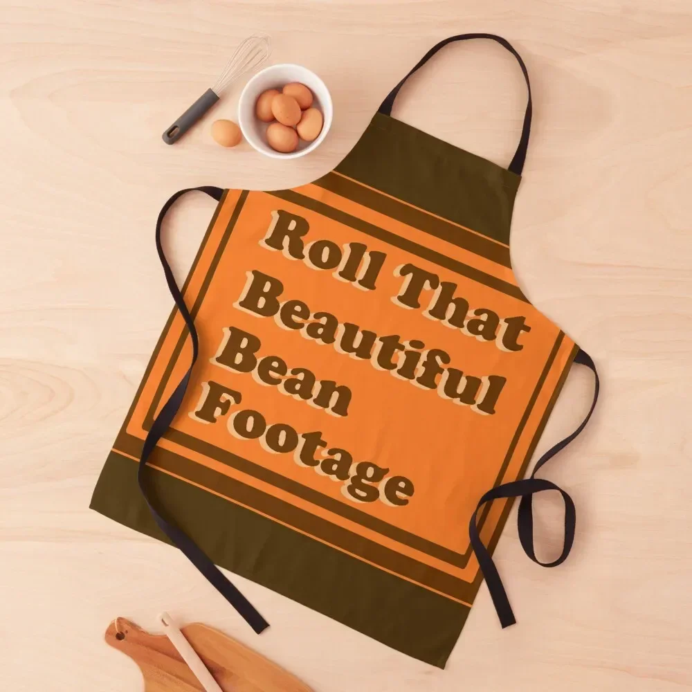 Roll That Beautiful Bean Footage Apron custom women's kitchen christmas kitchen chef for man For Kitchen Women Apron