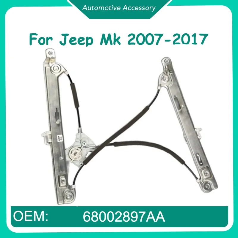 

68002897AA 68002896AA 1Pcs Left or Right Car Window Lifter for Jeep Mk 2007-2017