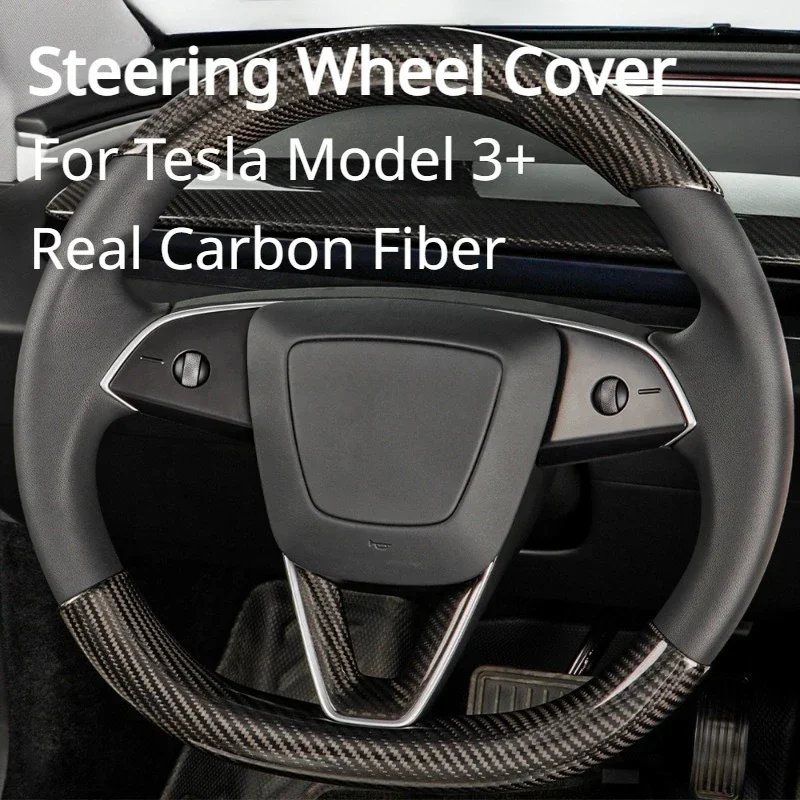 For Tesla New Model 3 Highland 2023-24 Accessories Steering Wheel Cover Real Dry Carbon Fiber 3K240G Steering Wheel Shell Decor