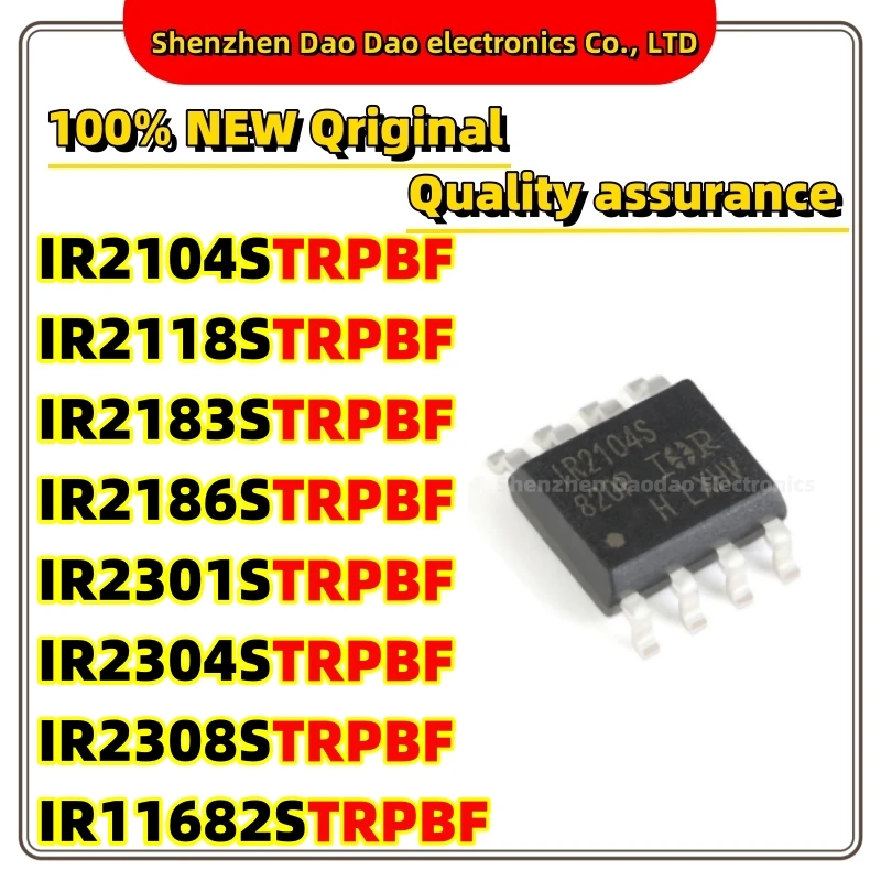 10Pcs IR2104STRPBF IR2118S IR2183S IR2186S IR2301S IR2304S IR2308S IR11682S TRPBF IC Chip SOP-8