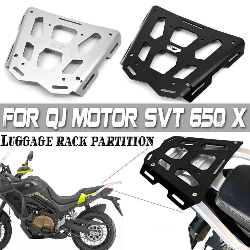 Rear Rack Luggage Ride Top Carrier Box Holder Bracket For QJ Motor SVT 650 X SVT650X  SVT 650X Storage Suitcase Tail Cargo Shelf