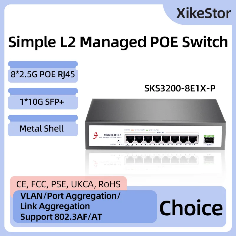 

XikeStor Simple L2 Managed POE 8 Ports 2.5G POE RJ45 1 Port 10G SFP+ Ethernet Support VLAN/Port Aggregation WEB