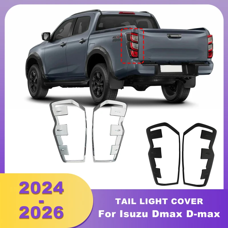 ABS Chrome Rear Tail Lights Cover Tail Lamp Frame For Isuzu Dmax D-max 2024 2025 2026