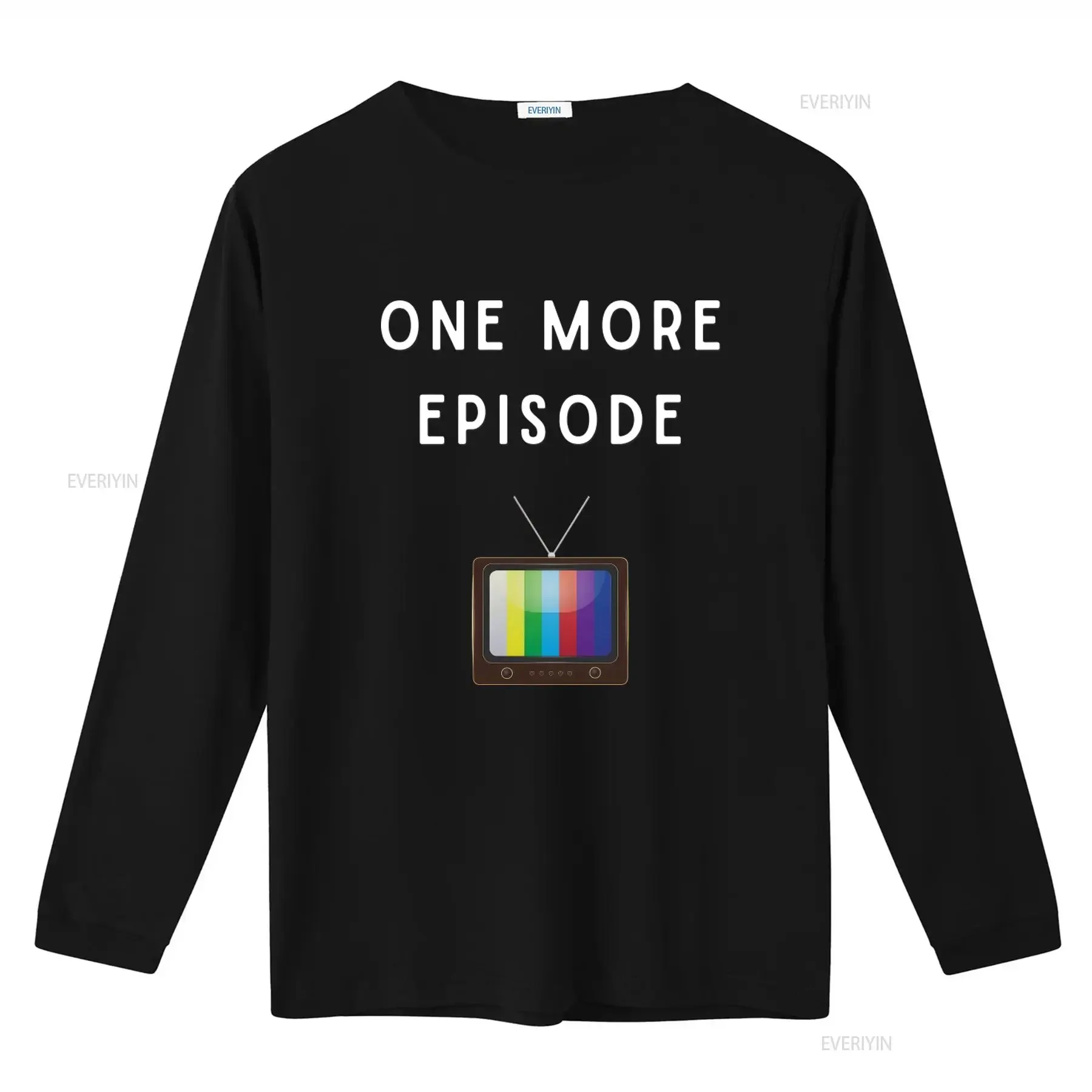 One More Episode T Shirt Drama Binge Watching Couch Potato Movie Night Funny Saying Love Retro TV Design Comfortable Cotton