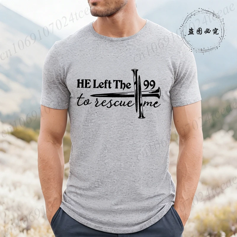 Vintage T-shirts Oversized Men Tees Shirt Short Sleeve T-shirts for Male T-shirt He Left The 99 To Rescue Me Harajuku Clothing