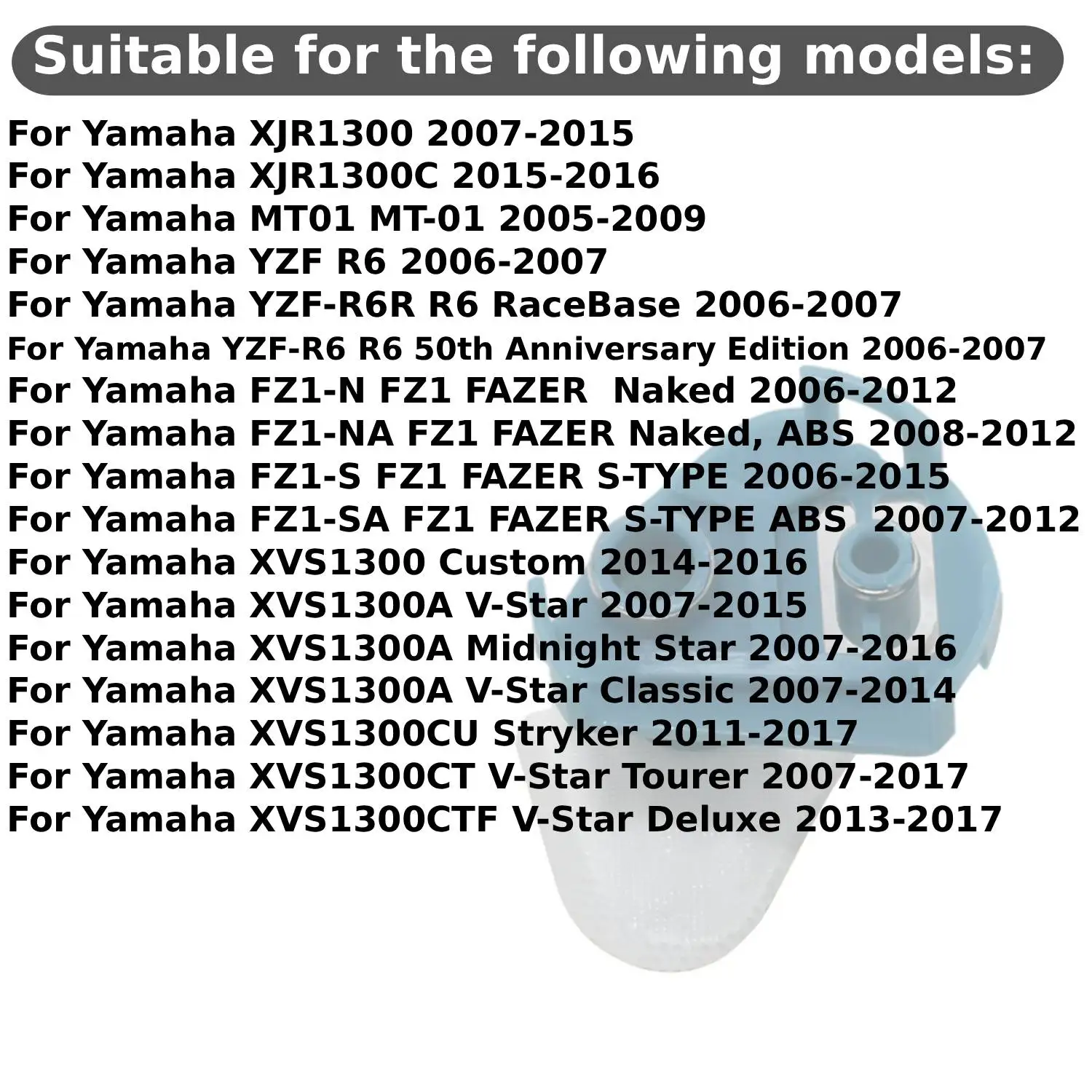 Fuel Pump Strainer Filter For Yamaha XJR1300 / MT01 MT-01 / YZF R6 R6R / FZ1-N FZ1 XVS1300 V-Star FZ1 FAZER  Naked S-TYPE R6