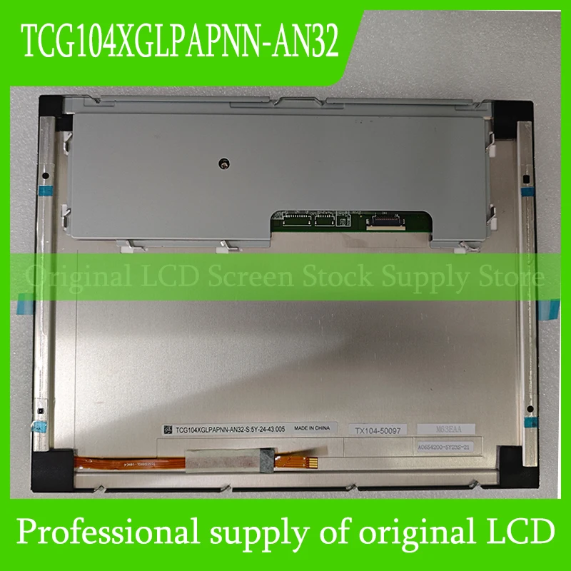 

Original TCG104XGLPAPNN-AN32 10.4 Inch LCD Display Screen Panel Brand New Fully Tested