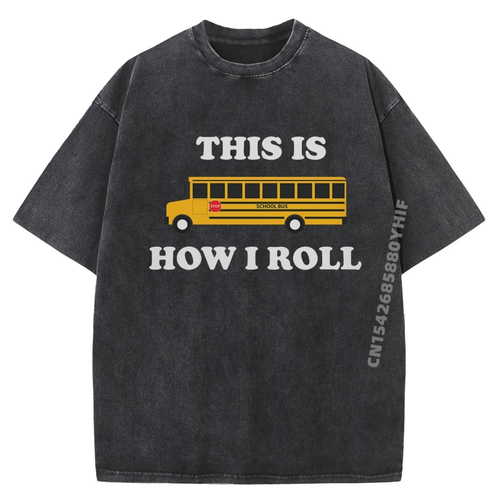 

Вот как я катаю футболку для водителя школьного автобуса Harajuku, классическая стираная новинка, топы и футболки, мужская одежда