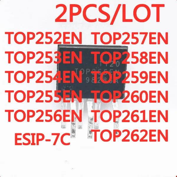 2PCS TOP252EN/EG TOP253EN TOP254EN TOP255EN TOP256EN TOP257EN TOP258EN TOP259EN TOP260EN TOP261EN TOP262EN ESIP-7C power chip