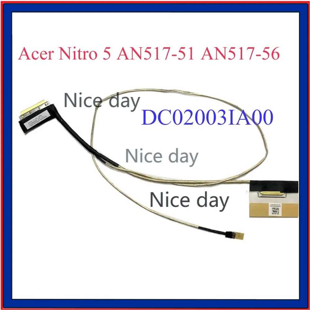 LCD LVDS Screen CABLE 30PIN For Acer Nitro 5 AN517-51 EH70F 17LANENitro 5 AN517-51 AN517-56 DC02003IA00