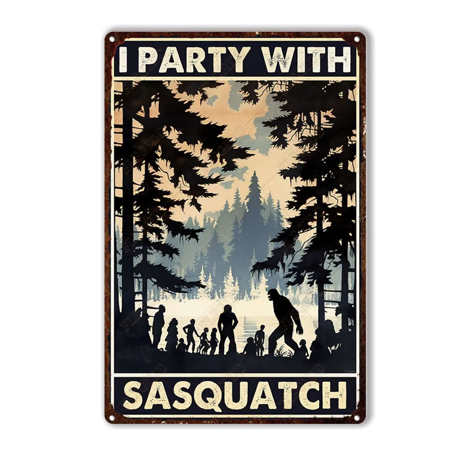 Tin Sign Bar Camping and Bigfoot I Party with Sasquatch for Home Gate Garden Bars Restaurants Cafes Office Store Pubs Club Sign