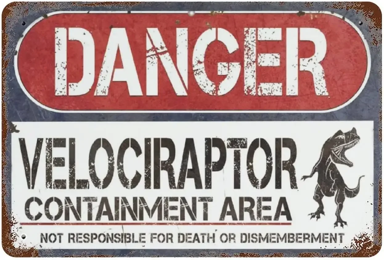 Vintage Tin Sign Danger Velociraptor Containment Dinosaur Home Bar Poster Wall Decor Retro Metal Sign 8x12inch