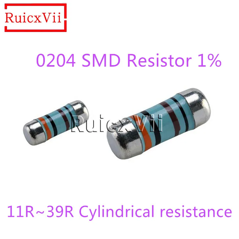 

200pcs Chip MELF Resistor 1% 0204 11R 12R 13R 15R 16R 18R 22R 24R 24.9R 27R 30R 33R 36R 39R Cylindrical resistance