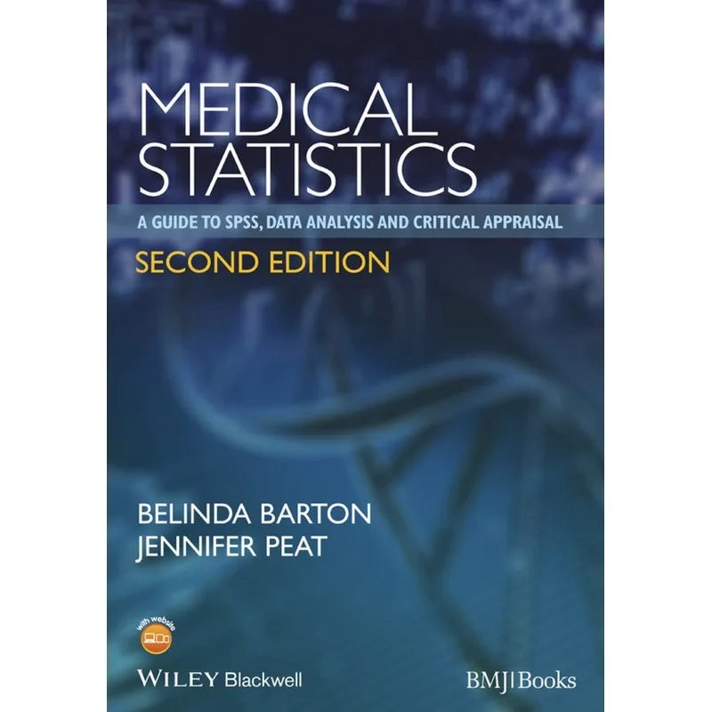 Medical Statistics A Guide To SPSS, Data Analysis And Critical Appraisal