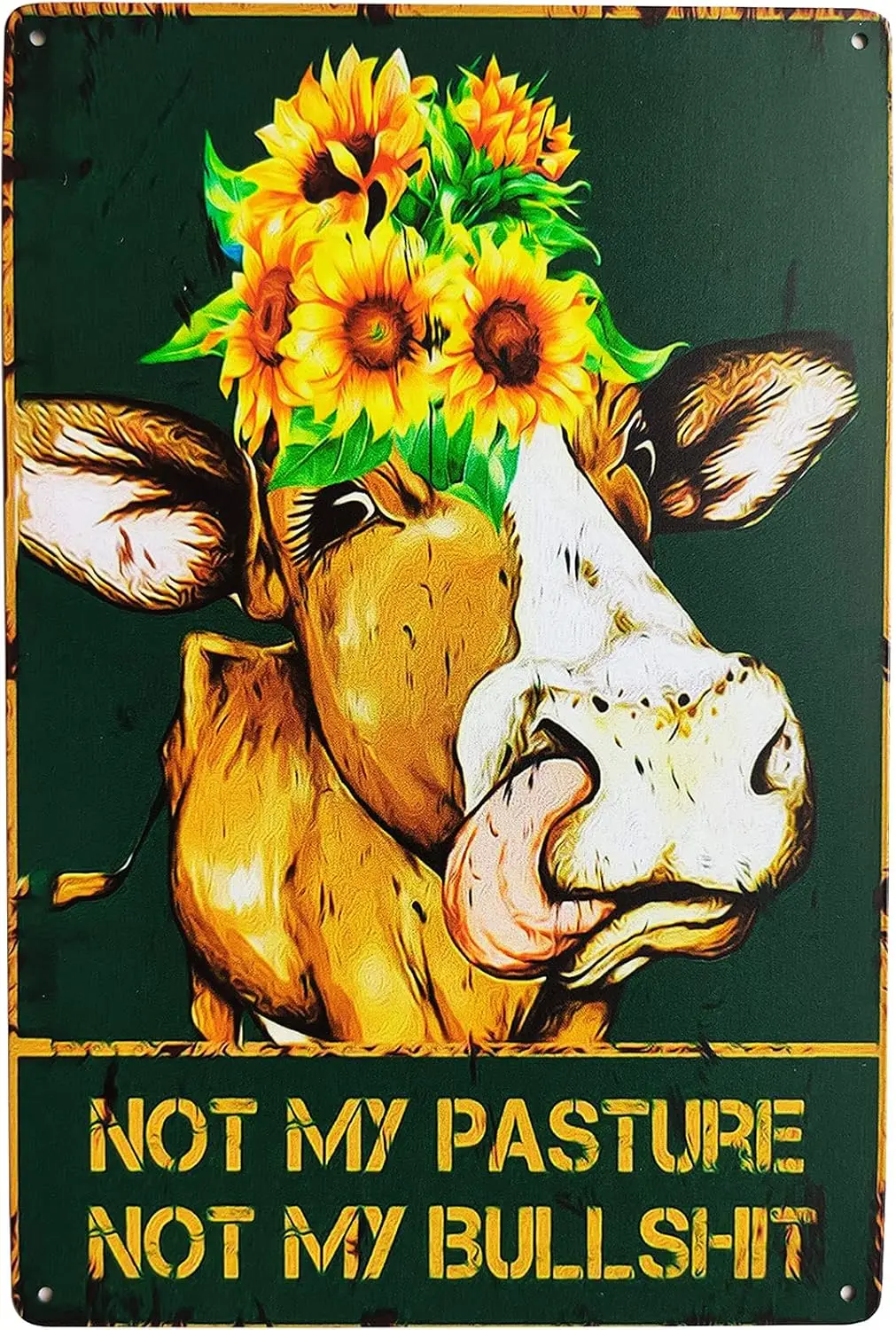 Not My Pasture Not My Bullshit Vintage Metal Tin Sign Funny Cow Sign Farmhouse Country Home Decor Bathroom Decor --Tin Sign