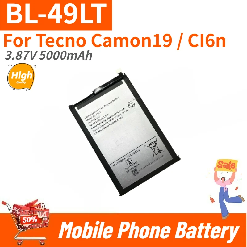 

BL-49LT High Quality Phone Battery 3.87V 5000mAh for Tecno Camon19 / CI6n Brand New Replacement Battery