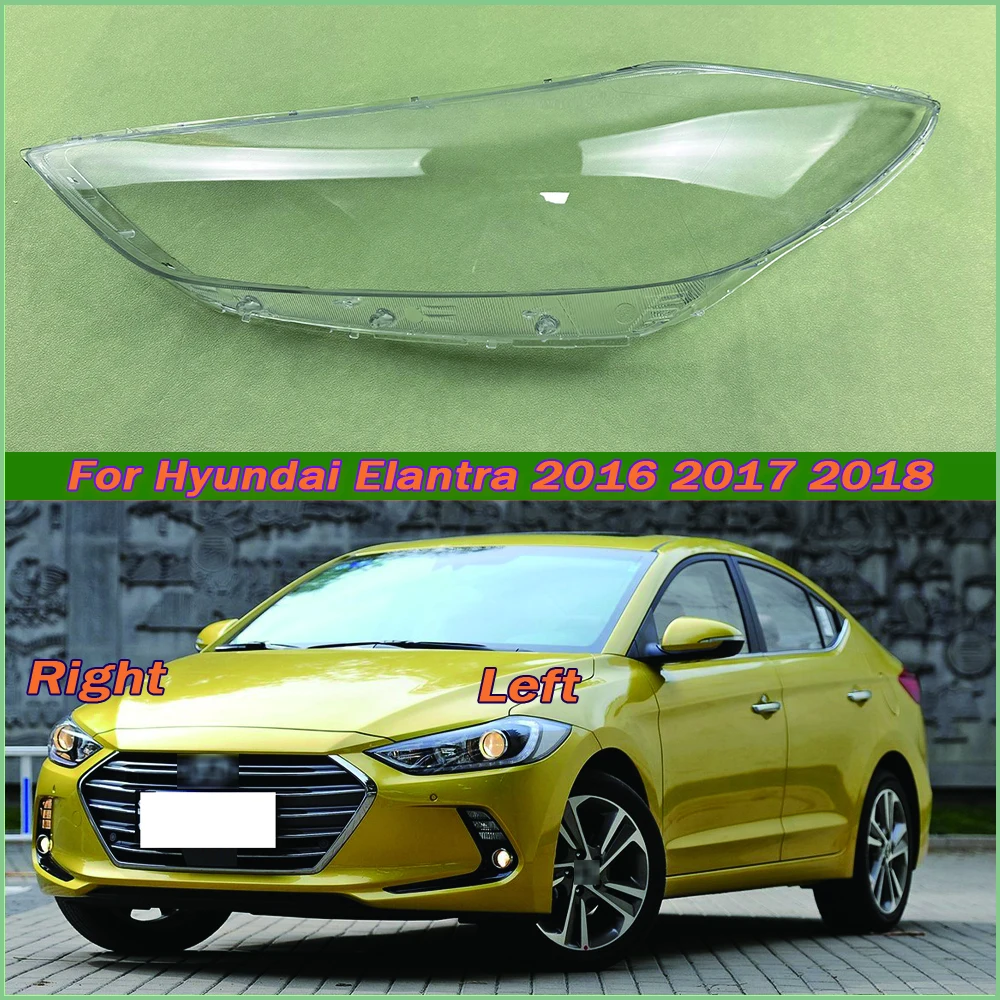 

For Hyundai Elantra 2016 2017 2018 Car Front Headlight Cover Auto Headlamp Lampshade Lampcover Head Lamp light glass Lens Shell