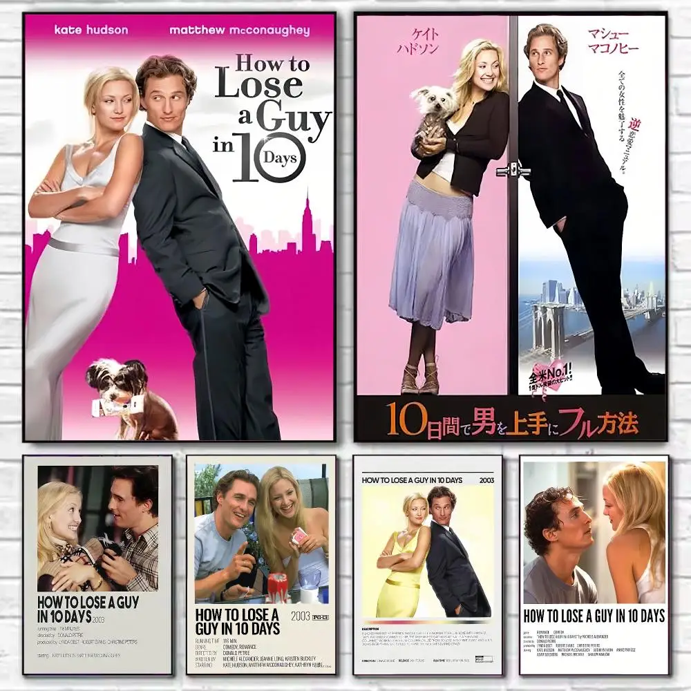 The comedy How to Lose a Guy in 10 Days Poster HD Art Decorative Wall Art Waterproof Home Décor Gift