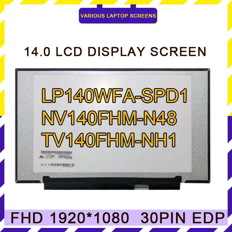 

TV140FHM-NH1 Fit B140HAN04.5 LP140WFA-SPD1/SPD2/SPD3/SPF1/SPC1/SPD4/SPF2 NV140FHM-N48 Lcd Screen Panel Display 1920*1080 FHD