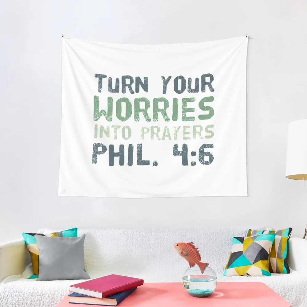 

christian quote, turn your worries into prayers (Philippians 4: 6) Tapestry Room Ornaments Tapestry