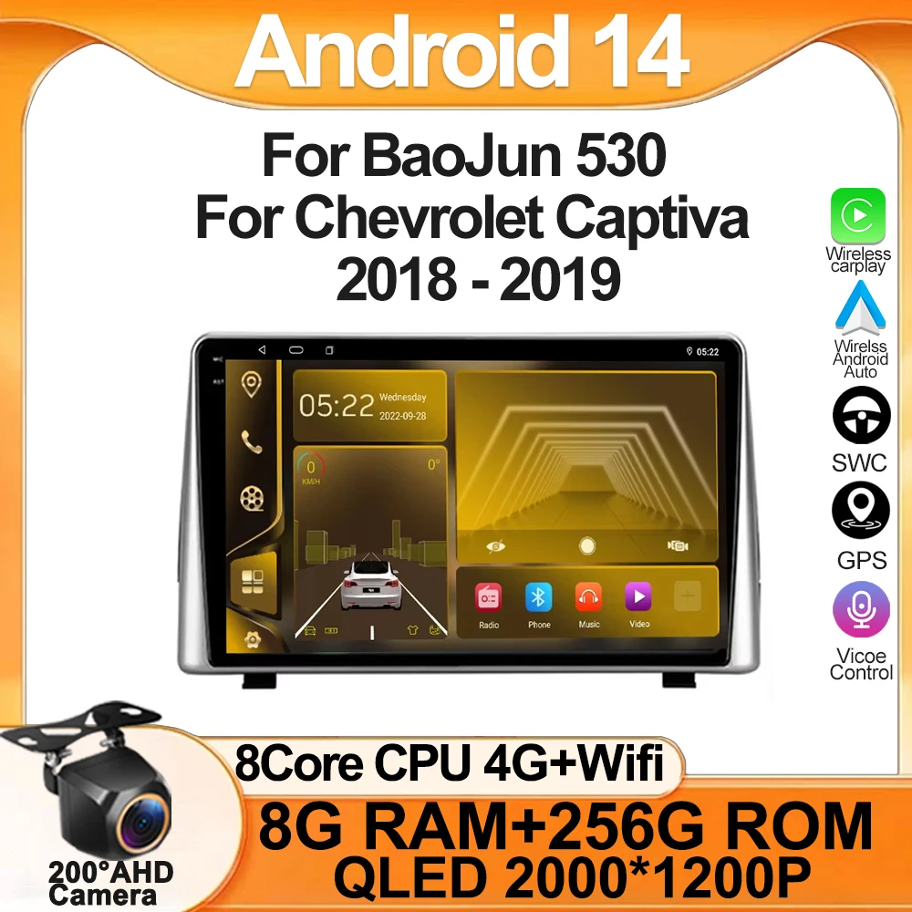 

For BaoJun 530 For Chevrolet Captiva 2018 - 2019 Auto Stereo Android 14 Video Car Carplay Radio Touch QLED Screen BT WIFI DSP