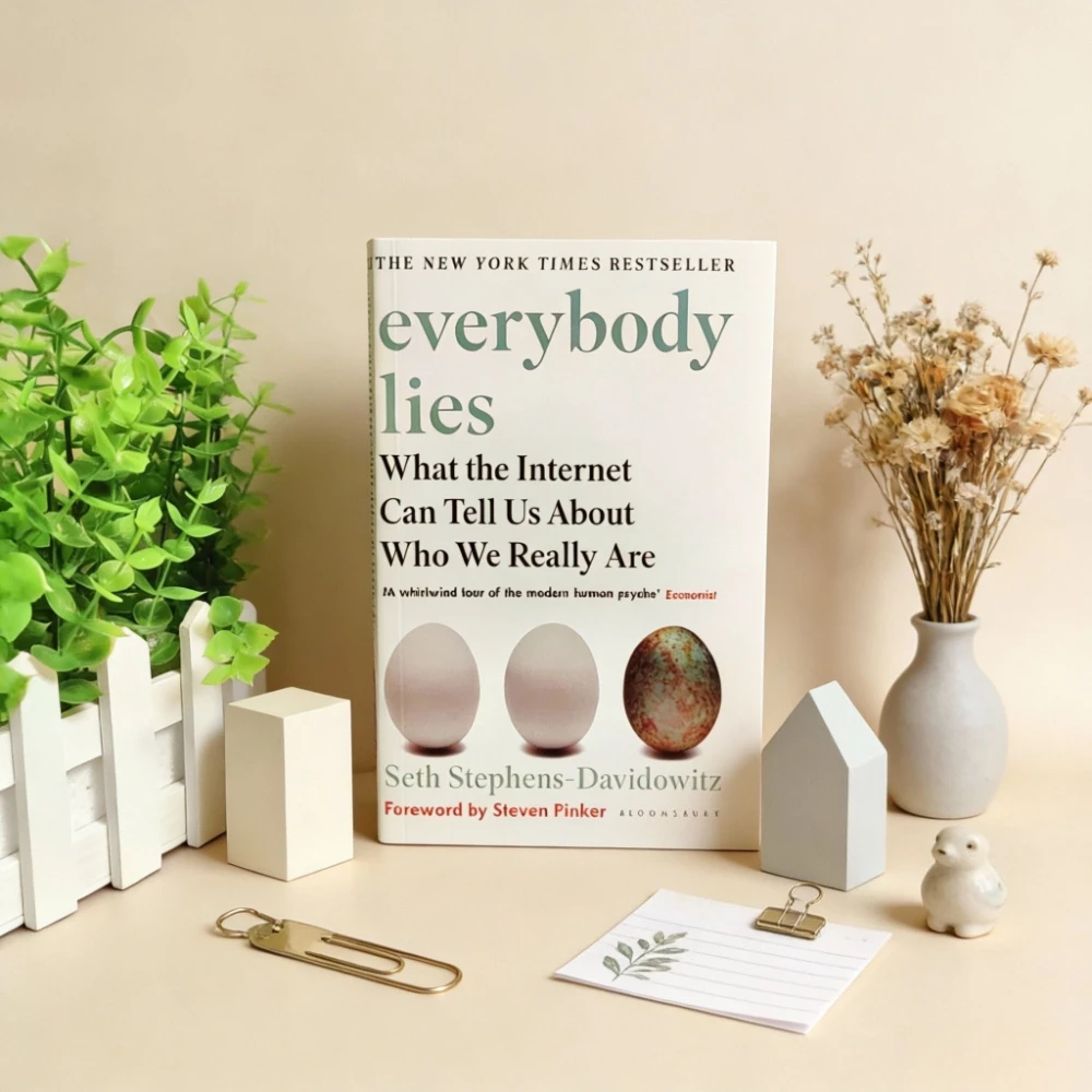 

Everybody Lies (NYT Bestseller) By Seth Stephens-Davidowitz: Internet & True Self Insight for Social Analysis Enthusiasts